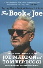 The Book of Joe: Trying Not to Suck at Baseball and Life hind ja info | Tervislik eluviis ja toitumine | kaup24.ee