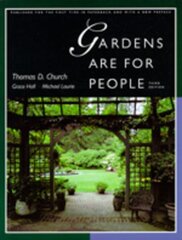 Gardens Are For People, Third edition 3rd edition цена и информация | Книги по архитектуре | kaup24.ee