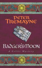 Badger's Moon (Sister Fidelma Mysteries Book 13): A sharp and haunting Celtic mystery цена и информация | Фантастика, фэнтези | kaup24.ee