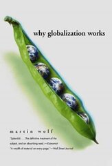 Why Globalization Works цена и информация | Книги по экономике | kaup24.ee