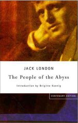 People of the Abyss Centenary Edition hind ja info | Elulooraamatud, biograafiad, memuaarid | kaup24.ee