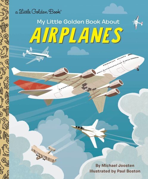 My Little Golden Book About Airplanes цена и информация | Väikelaste raamatud | kaup24.ee