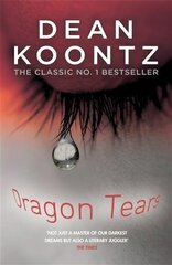 Dragon Tears: A thriller with a powerful jolt of violence and terror hind ja info | Fantaasia, müstika | kaup24.ee