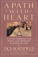 Path with Heart: A Guide Through the Perils and Promises of Spiritual Life цена и информация | Исторические книги | kaup24.ee