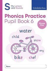 My Letters and Sounds Phonics Practice Pupil Book 6 цена и информация | Книги для подростков и молодежи | kaup24.ee