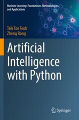 Artificial Intelligence with Python 1st ed. 2022 hind ja info | Majandusalased raamatud | kaup24.ee