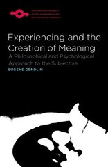 Experiencing and the Creation of Meaning цена и информация | Исторические книги | kaup24.ee