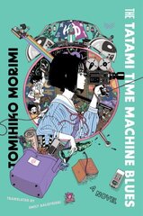 Tatami Time Machine Blues: A Novel hind ja info | Fantaasia, müstika | kaup24.ee