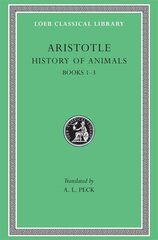 History of Animals, Volume I: Books 13, Volume I цена и информация | Исторические книги | kaup24.ee