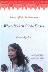 When Broken Glass Floats: Growing Up Under the Khmer Rouge цена и информация | Биографии, автобиогафии, мемуары | kaup24.ee