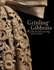 Grinling Gibbons and the Art of Carving hind ja info | Tervislik eluviis ja toitumine | kaup24.ee