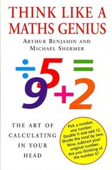 Think Like A Maths Genius: The Art of Calculating in Your Head Main цена и информация | Книги по экономике | kaup24.ee