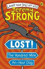Lost! The Hundred-Mile-An-Hour Dog цена и информация | Книги для подростков и молодежи | kaup24.ee