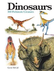 Dinosaurs: 300 Prehistoric Creatures цена и информация | Книги о питании и здоровом образе жизни | kaup24.ee