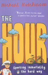 Hour: Sporting immortality the hard way цена и информация | Книги о питании и здоровом образе жизни | kaup24.ee