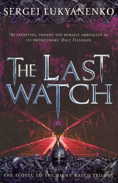 Last Watch: (Night Watch 4) hind ja info | Fantaasia, müstika | kaup24.ee