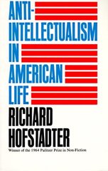 Anti-Intellectualism in American Life hind ja info | Ajalooraamatud | kaup24.ee
