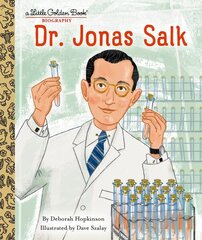 Dr. Jonas Salk: A Little Golden Book Biography hind ja info | Noortekirjandus | kaup24.ee