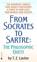 From Socrates to Sartre: The Philosophic Quest hind ja info | Ajalooraamatud | kaup24.ee