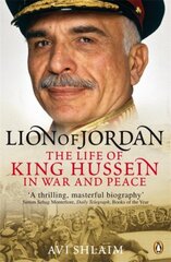 Lion of Jordan: The Life of King Hussein in War and Peace цена и информация | Исторические книги | kaup24.ee