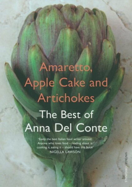 Amaretto, Apple Cake and Artichokes: The Best of Anna Del Conte цена и информация | Retseptiraamatud  | kaup24.ee