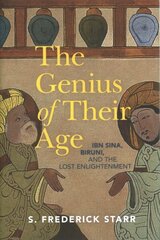 Genius of their Age: Ibn Sina, Biruni, and the Lost Enlightenment цена и информация | Биографии, автобиогафии, мемуары | kaup24.ee