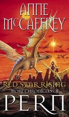 Red Star Rising: More Chronicles Of Pern цена и информация | Фантастика, фэнтези | kaup24.ee