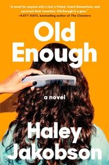 Old Enough: A Novel цена и информация | Фантастика, фэнтези | kaup24.ee