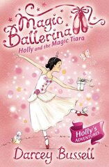 Holly and the Magic Tiara hind ja info | Noortekirjandus | kaup24.ee