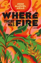 Where There Was Fire цена и информация | Фантастика, фэнтези | kaup24.ee