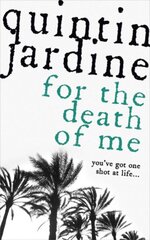 For the Death of Me (Oz Blackstone series, Book 9): A thrilling crime novel цена и информация | Фантастика, фэнтези | kaup24.ee