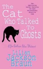 Cat Who Talked to Ghosts (The Cat Who Mysteries, Book 10): An enchanting feline crime novel for cat lovers everywhere hind ja info | Fantaasia, müstika | kaup24.ee