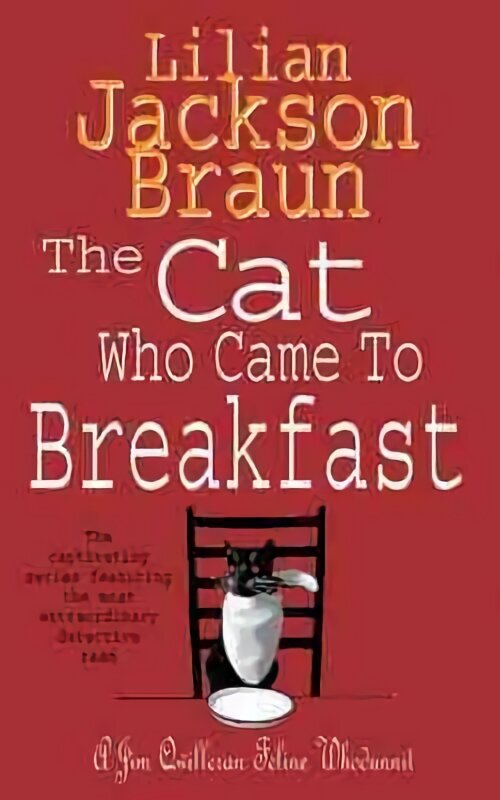 Cat Who Came to Breakfast (The Cat Who Mysteries, Book 16): An enchanting feline whodunit for cat lovers everywhere hind ja info | Fantaasia, müstika | kaup24.ee