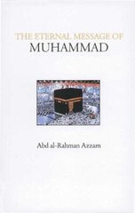 Eternal Message of Muhammad 2nd New edition цена и информация | Духовная литература | kaup24.ee