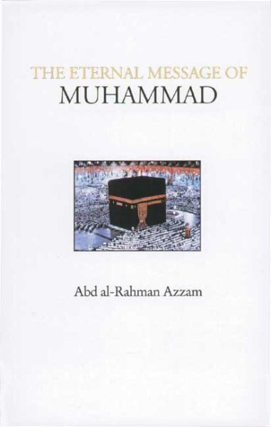 Eternal Message of Muhammad 2nd New edition hind ja info | Usukirjandus, religioossed raamatud | kaup24.ee