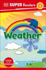 DK Super Readers Level 1 Weather цена и информация | Книги для подростков и молодежи | kaup24.ee