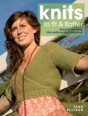 Knits to Fit and Flatter: Designs to Make You Look and Feel Fabulous цена и информация | Книги о питании и здоровом образе жизни | kaup24.ee