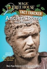 Ancient Rome and Pompeii: A Nonfiction Companion to Magic Tree House #13: Vacation Under the Volcano hind ja info | Noortekirjandus | kaup24.ee