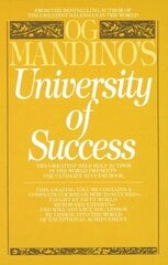 Og Mandino's University of Success: The Greatest Self-Help Author in the World Presents the Ultimate Success Book цена и информация | Самоучители | kaup24.ee