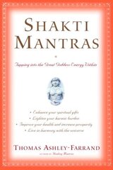 Shakti Mantras: Tapping into the Great Goddess Energy Within цена и информация | Самоучители | kaup24.ee