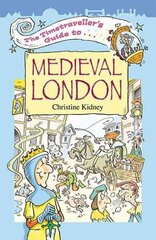 Timetraveller's Guide to Medieval London hind ja info | Noortekirjandus | kaup24.ee