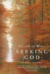 Seeking God: The Way of St.Benedict New edition цена и информация | Духовная литература | kaup24.ee