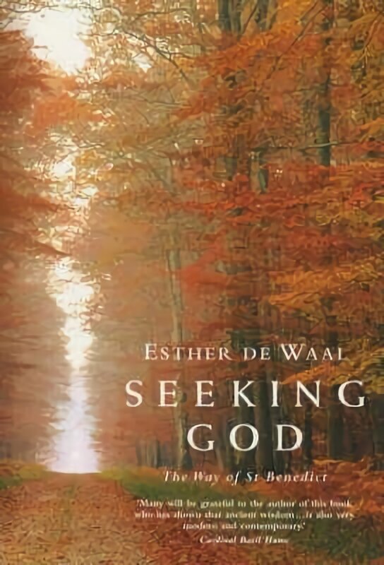 Seeking God: The Way of St.Benedict New edition цена и информация | Usukirjandus, religioossed raamatud | kaup24.ee