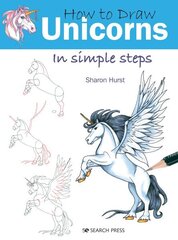 How to Draw: Unicorns: In Simple Steps hind ja info | Tervislik eluviis ja toitumine | kaup24.ee