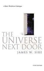 Universe Next Door: A Basic Worldview Catalogue 5th edition hind ja info | Usukirjandus, religioossed raamatud | kaup24.ee