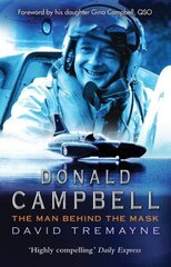 Donald Campbell: The Man Behind The Mask цена и информация | Книги о питании и здоровом образе жизни | kaup24.ee