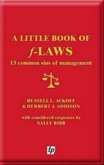 Little Book of F-laws: 13 Common Sins of Management hind ja info | Majandusalased raamatud | kaup24.ee