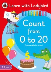 Count from 0 to 20: A Learn with Ladybird Activity Book 3-5 years: Ideal for home learning (EYFS) цена и информация | Книги для малышей | kaup24.ee