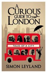 Curious Guide to London цена и информация | Книги о питании и здоровом образе жизни | kaup24.ee