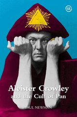 Aleister Crowley and the Cult of Pan hind ja info | Usukirjandus, religioossed raamatud | kaup24.ee